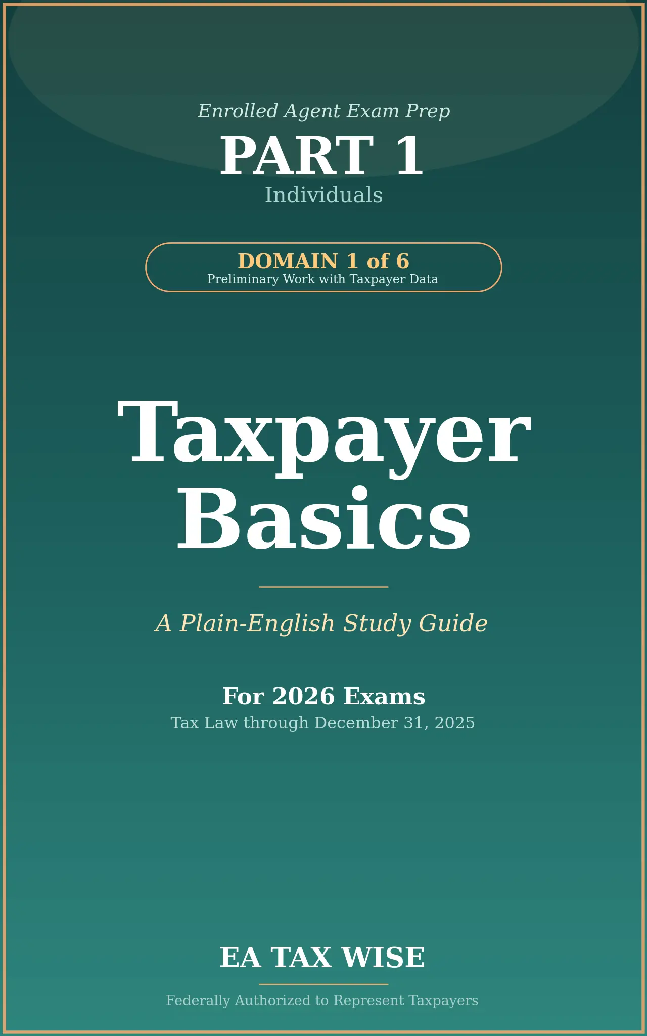 Taxpayer Basics — Part 1, Domain 1 book cover