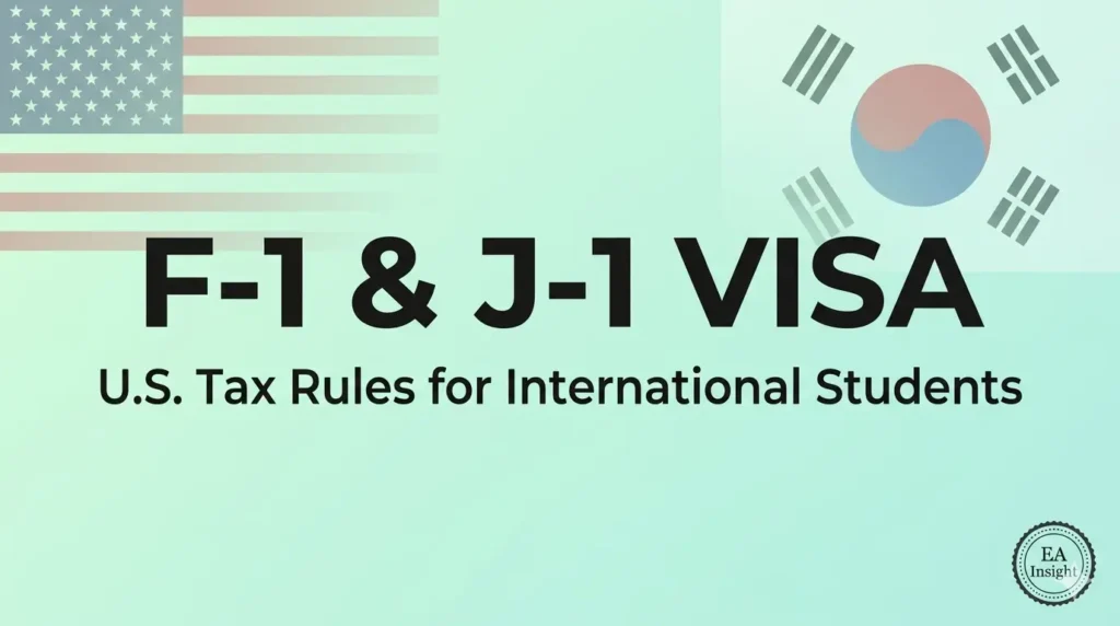 F-1 and J-1 Visa U.S. Tax Rules thumbnail by EA Tax Wise
