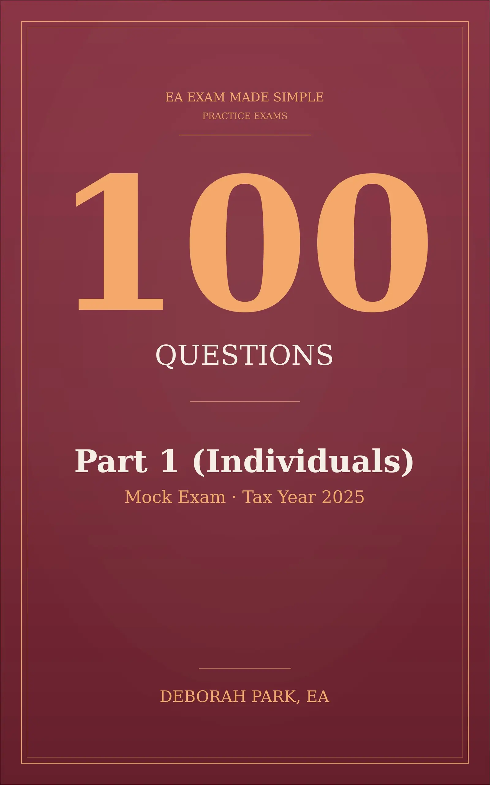 EA Exam Practice Exams Part 1 (Individuals) 100-Question Mock Exam book cover